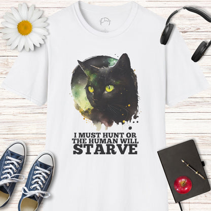 I Must Hunt Cat T-Shirt