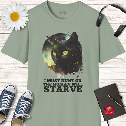 I Must Hunt Cat T-Shirt