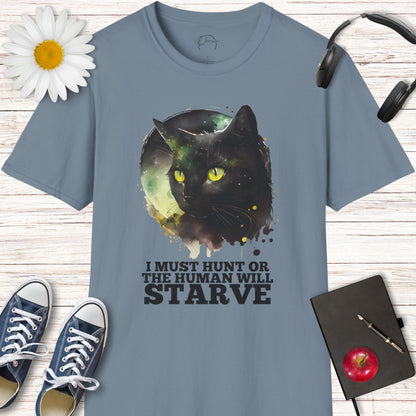 I Must Hunt Cat T-Shirt