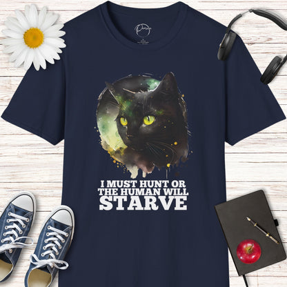 I Must Hunt Cat T-Shirt