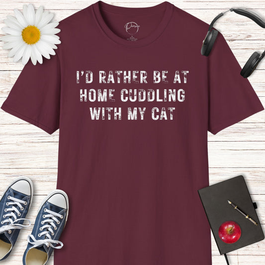 I'd Rather Be Cuddling My Cat T-Shirt